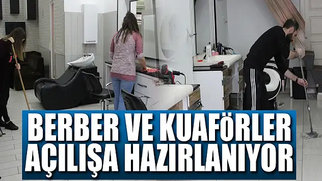 ÇARŞAMBA'DA BERBER VE KUAFÖRLER AÇILIŞA HAZIRLANIYOR