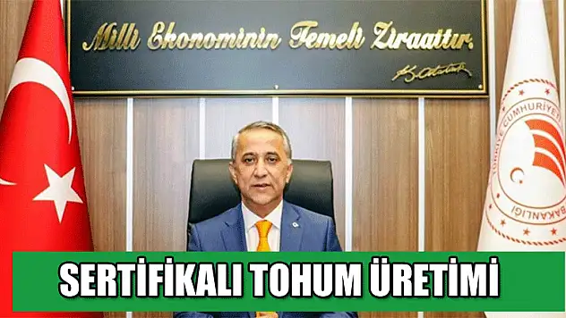 SERTİFİKALI TOHUM ÜRETİMİ