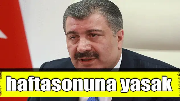 haftasonuna yasak