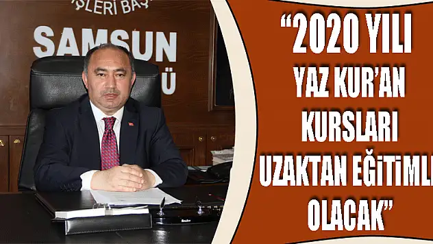 '2020 Yılı Yaz Kur'an Kursları' uzaktan eğitimle yapılacak