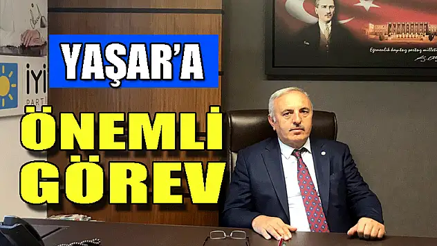 YAŞAR'A ÖNEMLİ GÖREV