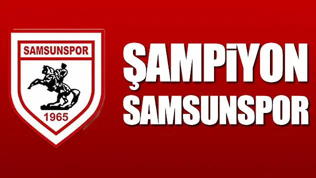 ŞAMPİYON SAMSUNSPOR