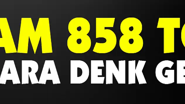Tam 858 ton esrara denk geliyor