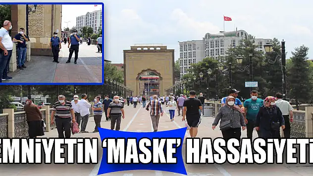 Emniyetin 'Maske' Hassasiyeti!