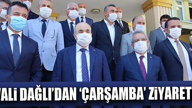 Vali Dağlı'dan 'Çarşamba' ziyareti