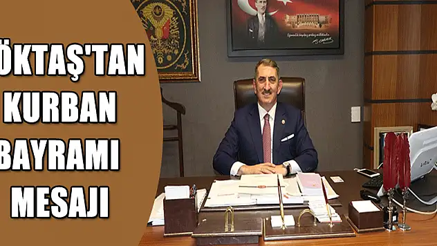 Köktaş'tan Kurban Bayramı mesajı