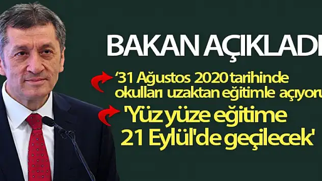 Bakan Selçuk: 'Yüz yüze eğitime 21 Eylül'de geçilecek'