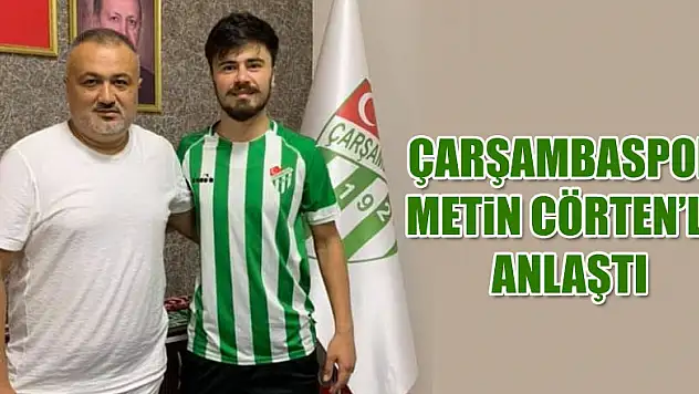 Çarşambaspor Metin Cörten'le anlaştı