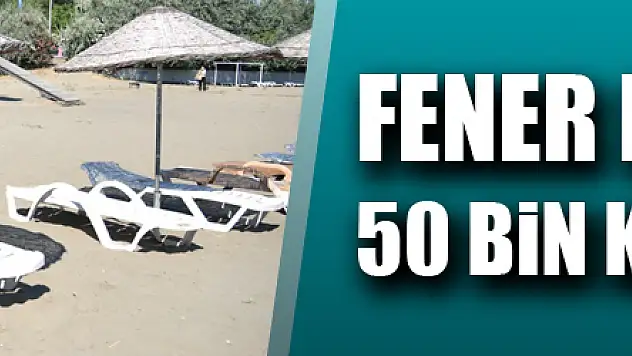 Fener Plajı 2 ayda 50 bin kişiyi ağırladı