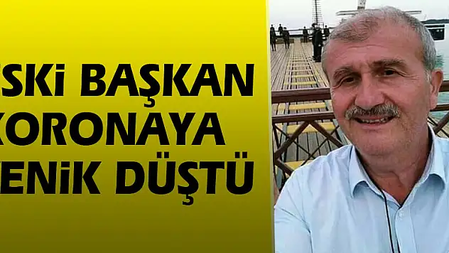 Eski Başkan koronaya yenik düştü