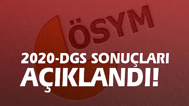 2020-DGS sonuçları açıklandı!
