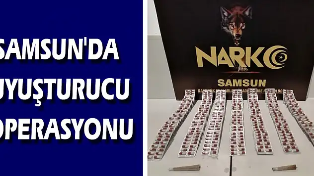 Samsun'da uyuşturucu operasyonu