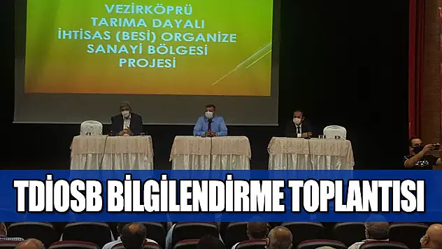 TDİOSB bilgilendirme toplantısı
