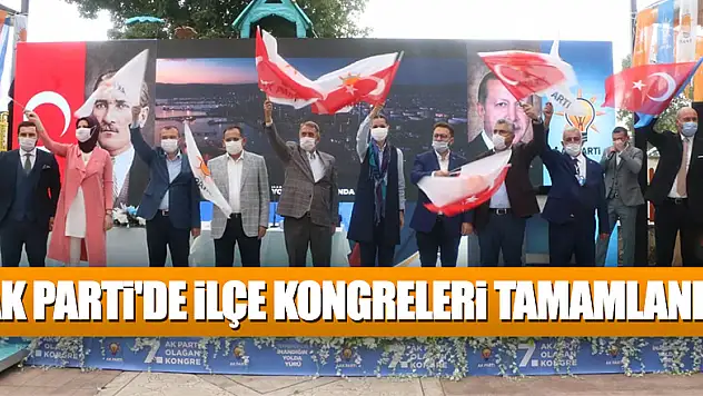 AK Parti'de İlçe Kongreleri Tamamlandı