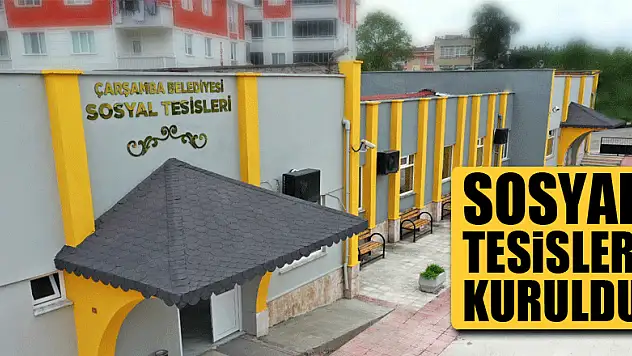 Çarşamba Belediyesi yardımlaşmak için sosyal tesisler kurdu