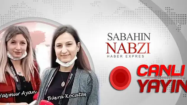SABAHIN NABZI CANLI YAYINI