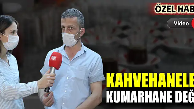Kahvehaneler Kumarhane Değil