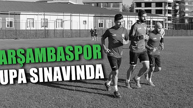 Çarşambaspor Kupa Sınavında