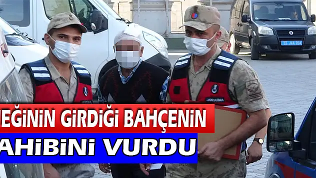 İneğinin girdiği bahçenin sahibini tabancayla vuran şahıs adliyeye sevk edildi