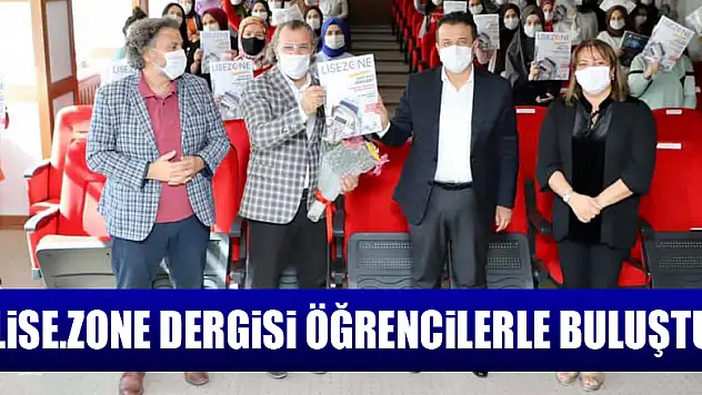 LİSE.ZONE Dergisi Öğrencilerle Buluştu