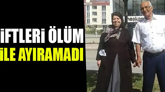 ÇİFTLERİ ÖLÜM BİLE AYIRAMADI