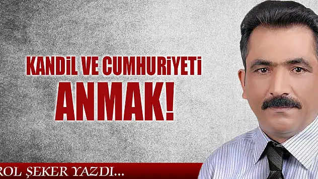 KANDİL VE CUMHURİYETİ ANMAK!