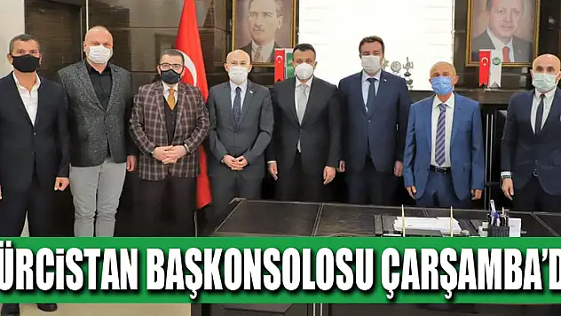 Gürcistan Başkonsolosu Çarşamba'da