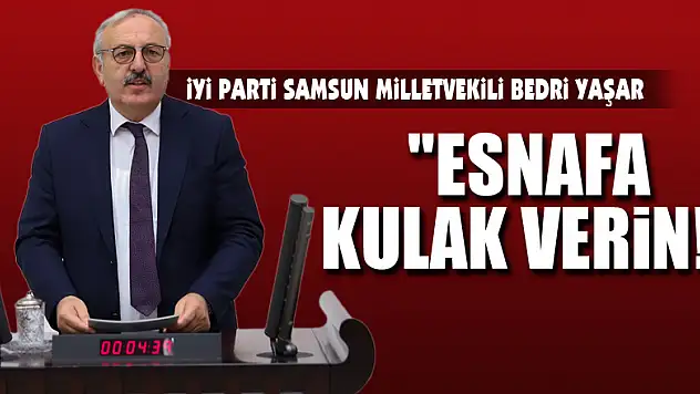 'ESNAFA KULAK VERİN!'