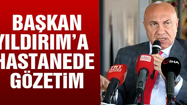 Yüksel Yıldırım'ın tedavisine hastanede devam ediliyor