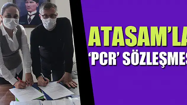 ATASAM'LA 'PCR' SÖZLEŞMESİ