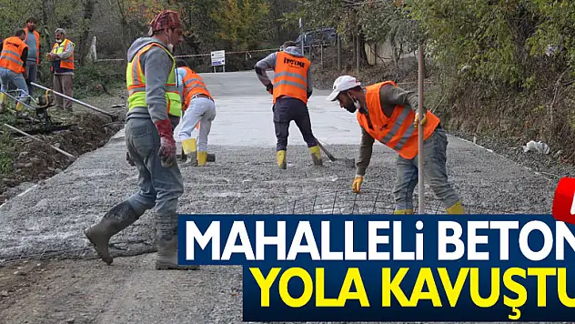 KABACEVİZ MAHALLESİ BETON YOLA KAVUŞTU