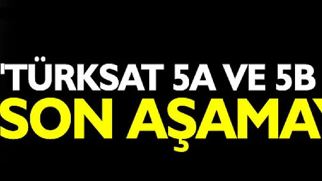 Bakan Karaismailoğlu: 'Türksat 5A ve 5B uydularında son aşamaya geldik'