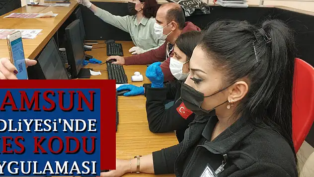 Samsun Adliyesi'nde HES kodu uygulaması