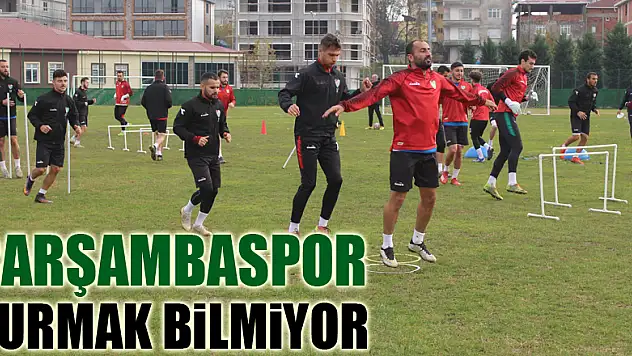 Çarşambaspor Durmak Bilmiyor