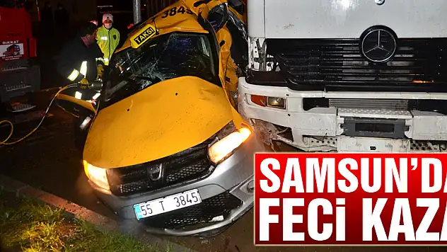 Samsun'da tır ticari taksiye çarptı: 3 yaralı