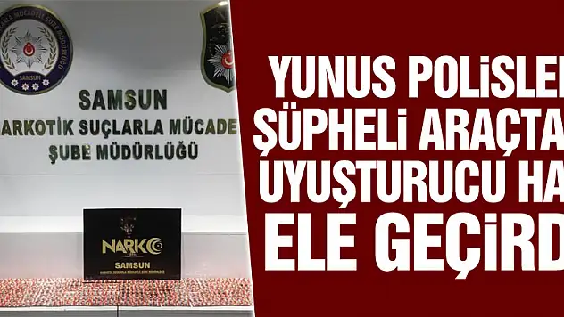 Yunus polisleri şüpheli araçtan uyuşturucu hap ele geçirdi