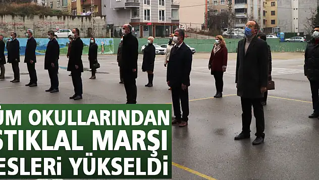 Samsun'un tüm okullarından İstiklal Marşı sesleri yükseldi  