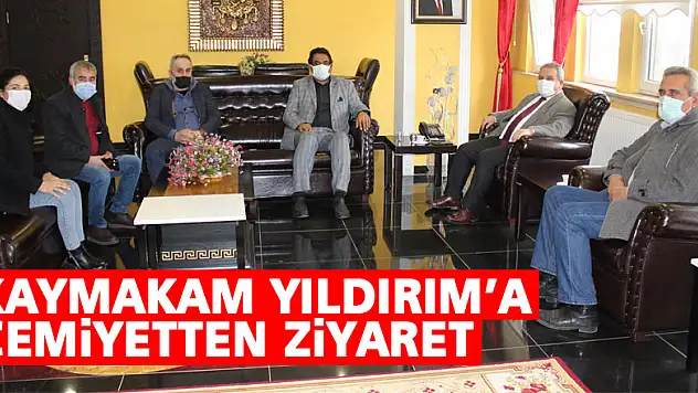 Kaymakam Yıldırım'a Cemiyetten ziyaret