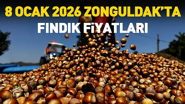 8 Ocak 2026 Zonguldak'ta Fındık Fiyatları
