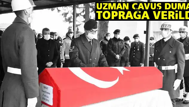 Uzman Çavuş Duman toprağa verildi