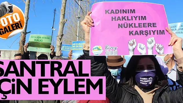 SANTRAL İÇİN EYLEM