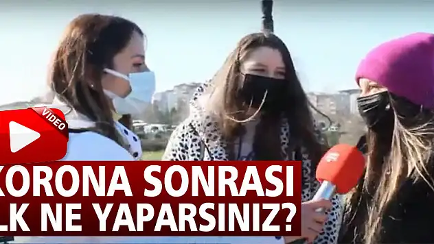 KORONA SONRASI NE YAPARDINIZ