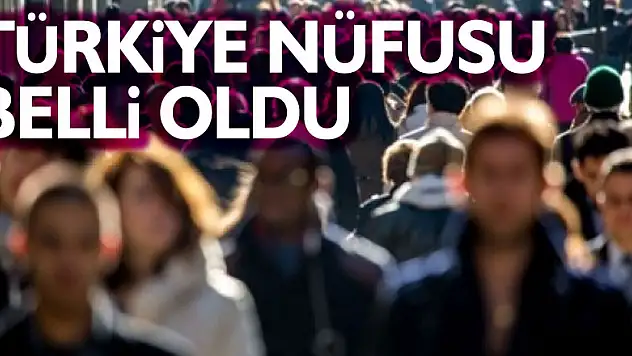 Türkiye nüfusu 83 milyon 614 bin 362 kişi oldu