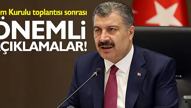 Bakan Koca'dan Koronavirüs Bilim Kurulu toplantısı sonrası önemli açıklamalar!