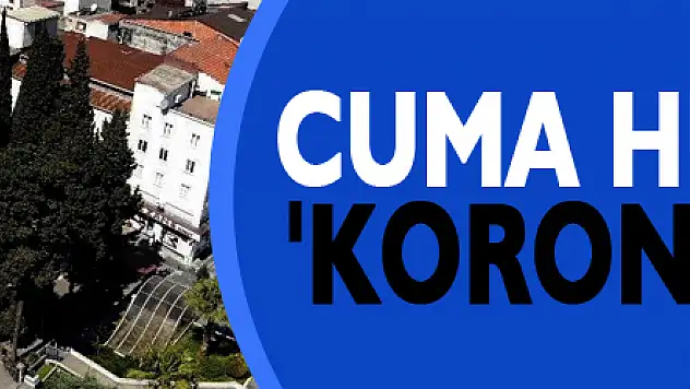 Cuma hutbesinde 'korona' uyarısı
