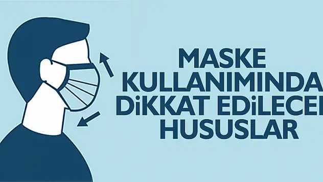 Maske kullanımında dikkat edilecek hususlar