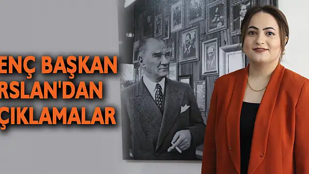 Genç Başkan Arslan'dan Açıklamalar
