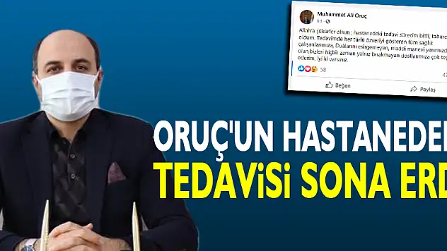 ORUÇ'UN HASTANEDEKİ  TEDAVİSİ SONA ERDİ