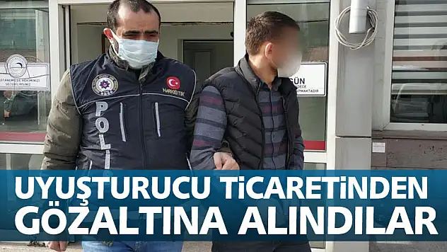 Uyuşturucu ticaretinden gözaltına alındılar