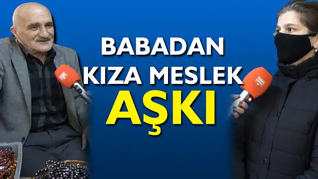Babadan Kıza Meslek Aşkı
